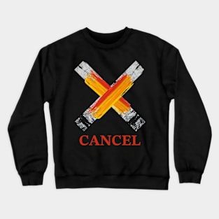 Determination cancel Crewneck Sweatshirt